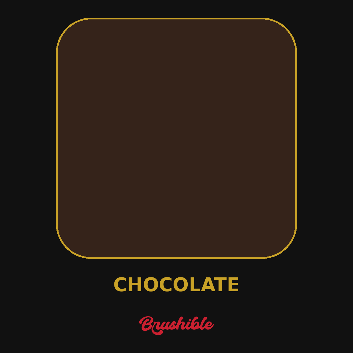 Chocolate — Brushible Artist Soft Body acrylic
