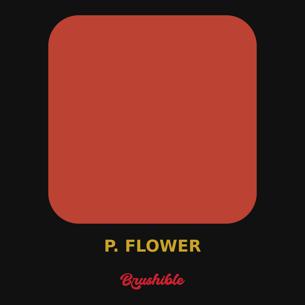 P. Flower — Brushible Artist Soft Body acrylic